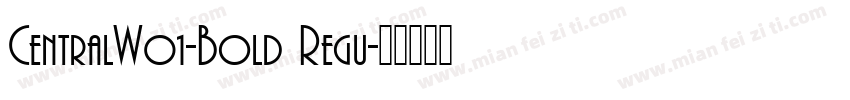 CentralW01-Bold Regu字体转换